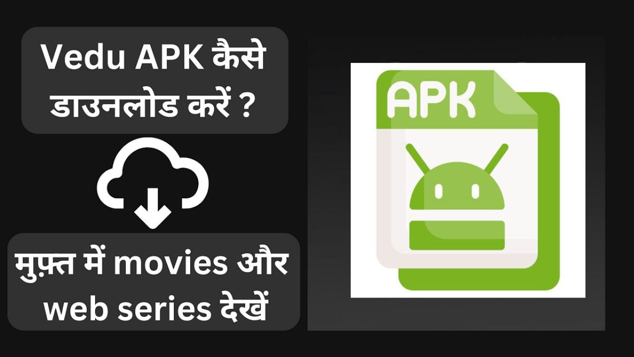 Vedu APK: In Detail To Know About Vedu APK: In Detail To Know About